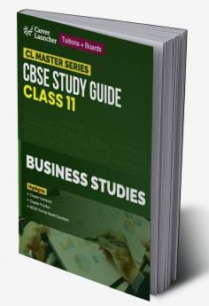 CL Master Series 2023-24 : CBSE Study Guide - Class 11 - Business Studies