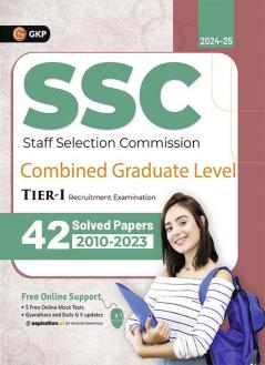 GKP SSC 2025 : Combined Graduate Level Tier I - 42 Solved Papers (2010-2023)