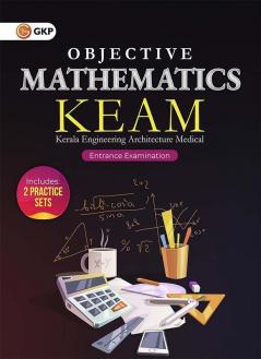 GKP KEAM 2024 : Objective Mathematics