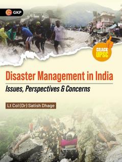 GKP Disaster Management in India : Issues Perspectives & Concerns