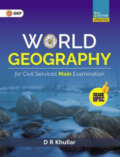 GKP World Geography for Civil Services Main Examination 2ed by D.R. Khullar