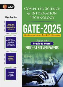 GKP GATE 2025 : Computer Science and Information Technology - 25 year's Chapter wise Solved Papers (2000-2024)