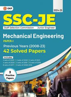 GKP SSC 2024 : Junior Engineers - Paper I - Mechanical Engineering - 42 Previous Years Solved Papers (2008-23)