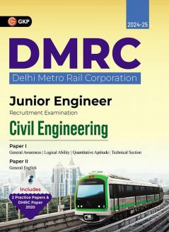 GKP DMRC 2024 : Junior Engineer - Civil Engineering - Guide (Includes Solved Paper of 2020 exam)