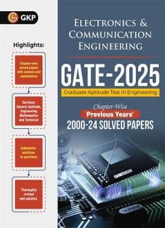 GKP GATE 2025 : Electronics & Communication Engineering - 25 Years' Chapter-wise Solved Papers (2000-2024)