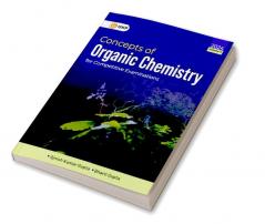 GKP Concepts of Organic Chemistry for Competitive Examinations Vol. II  by Ajnish Kumar Gupta & Bharti Gupta