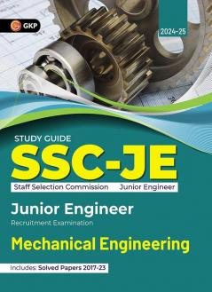 GKP SSC 2024 : Junior Engineers - Mechanical Engineering - Guide (Includes Solved Papers of 2017 to 2023 exam)