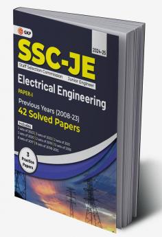 GKP SSC 2024 : Junior Engineer - Paper I - Electrical Engineering - 42 Previous Years Solved Papers (2008-23)