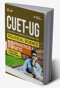 GKP CUET-UG 2023 : 10 Practice Sets - Political Science - (5 Mock Tests & 5 Solved Papers) (Career Launcher)