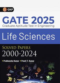 GKP GATE 2025 : Life science - Solved Papers 2000-2024