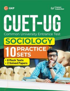 GKP CUET-UG 2023 : 10 Practice Sets - Sociology - (8 Mock Tests & 2 Solved Papers) (Career Launcher)