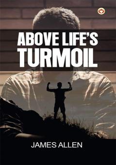 Above Life's Turmoil