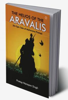 The Helios of the Aravalis (Novel)