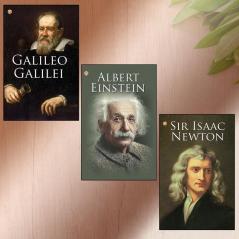 Great Scientists of the World  : Galileo Galilei | Albert Einstein | Sir Isaac Newton (Inspirational Biography Books)