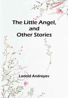 The Little Angel and Other Stories