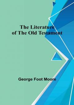 The Literature of the Old Testament