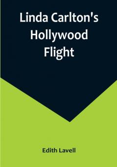 Linda Carlton's Hollywood Flight