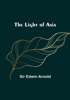 The Light of Asia