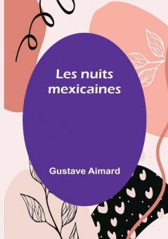 Les nuits mexicaines