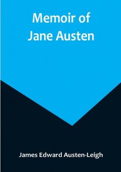 Memoir of Jane Austen