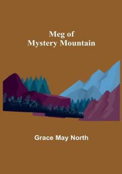 Meg of Mystery Mountain