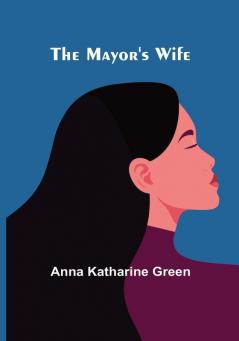 The Mayor's Wife