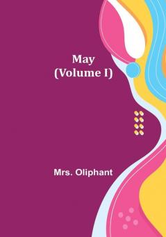 May | (Volume I)