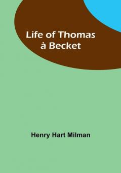 Life of Thomas à Becket