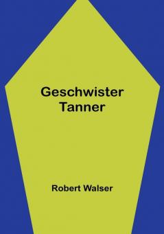 Geschwister Tanner