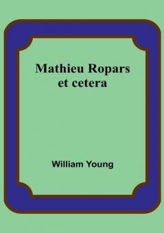 Mathieu Ropars: et cetera