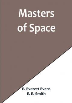 Masters of Space