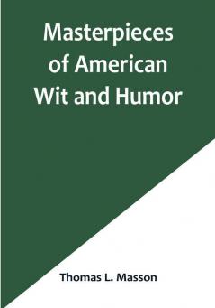 Masterpieces of American Wit and Humor