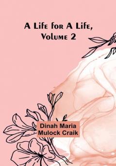 A Life for a Life| Volume 2