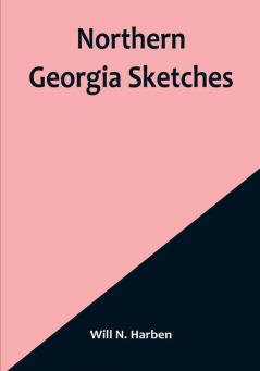 Northern Georgia Sketches