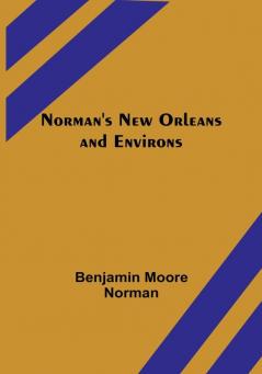 Norman's New Orleans and Environs