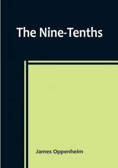 The Nine-Tenths