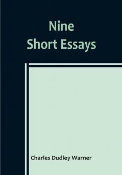 Nine Short Essays