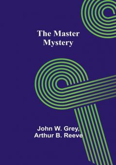 The Master Mystery