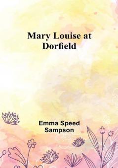 Mary Louise at Dorfield