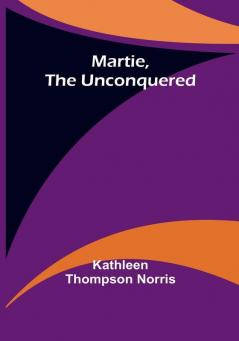 Martie the Unconquered