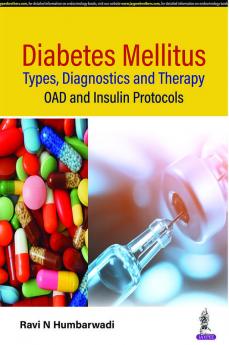 Diabetes Mellitus- Types Diagnostics and Therapy: OAD and Insulin Protocols