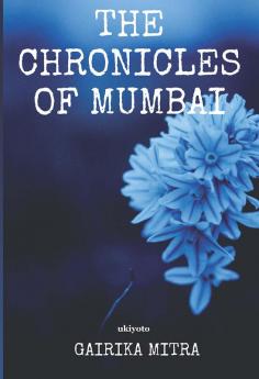 The Chronicles of Mumbai