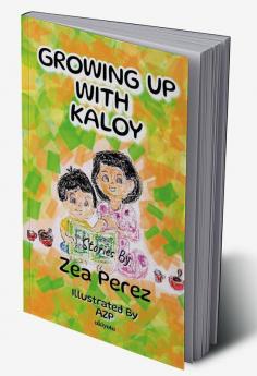 Growing Up With Kaloy