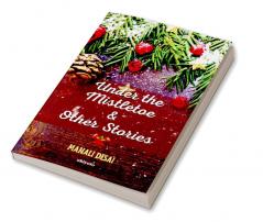 Under the Mistletoe & Other Stories