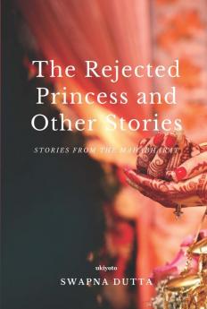 The Rejected Princess and Other Stories