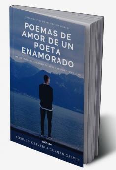 Poemas De Amor De Un Poeta Enamorado