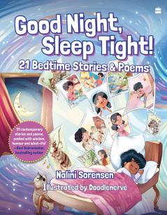 Good Night, Sleep Tight! : 21 Bedtime Stories & Poems