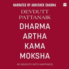 DHARMA ARTHA KAMA MOKSHA