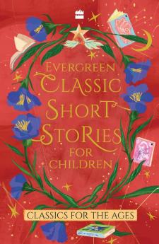 EVERGREEN CLASSIC SHORT STORIES FOR CHILDREN