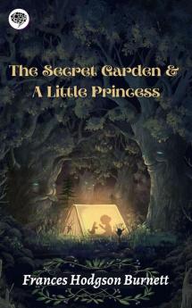 The Secret Garden & A Little Princess